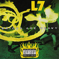 L7의 앨범 Bricks Are Heavy 커버 아트 이미지