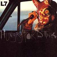 L7의 앨범 Hungry For Stink 커버 아트 이미지