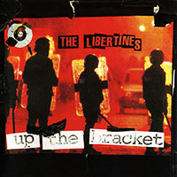 The Libertines의 앨범 Up The Bracket (UK Version) 커버 아트 이미지