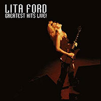 Lita Ford (The Runaways)의 Greatest Hits Live! 앨범 커버