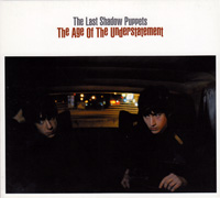 The Last Shadow Puppets의 앨범 The Age Of The Understatement [Maxi][Digipak] 커버 아트 이미지