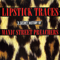 Manic Street Preachers의 앨범 Lipstick Traces - A Secret History Of Manic Street Preachers [2CD] 커버 아트 이미지