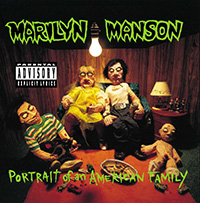 Marilyn Manson의 Portrait Of An American Family 앨범 커버