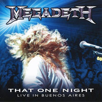 Megadeth의 앨범 That One Night : Live in Buenos Aires [2CD] 커버 아트 이미지