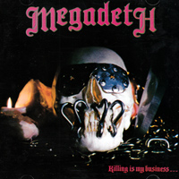 Megadeth의 앨범 Killing Is My Business... And Business Is Good! 커버 아트 이미지