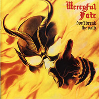 Mercyful Fate (King Diamond)의 앨범 Don't Break The Oath [Rmst][Bonus Tracks] 커버 아트 이미지
