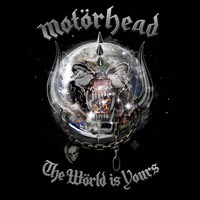 Motorhead의 앨범 The World Is Yours 커버 아트 이미지