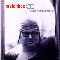 Matchbox 20의 앨범 Yourself Or Someone Like You 커버 아트 이미지