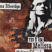 Melissa Etheridge의 Yes I Am 앨범 커버