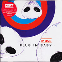 Muse의 앨범 Plug In Baby [CD Single][Part 1] 커버 아트 이미지