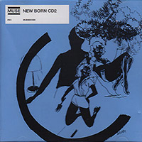 Muse의 앨범 New Born [CD Single][Part 2] 커버 아트 이미지