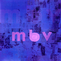 My Bloody Valentine의 앨범 M B V [Digipak] 커버 아트 이미지