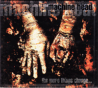Machine Head의 앨범 The More Things Change... [Limited Edition][3 Bonus Tracks][Digipak] 커버 아트 이미지