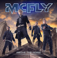 McFly의 앨범 Above The Noise 커버 아트 이미지