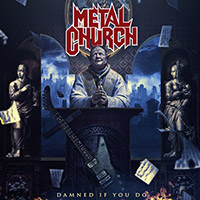 Metal Church의 앨범 Damned If You Do 커버 아트 이미지