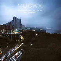 Mogwai의 앨범 Hardcore Will Never Die But You Will 커버 아트 이미지