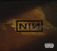 Nine Inch Nails (Trent Rezner)의 And All That Could Have Been - Live [Digipak] 앨범 커버