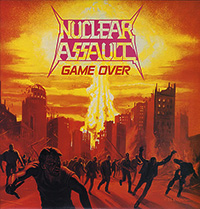 Nuclear Assault의 앨범 Game Over/The Plague [Rmst][Bonus Tracks] 커버 아트 이미지