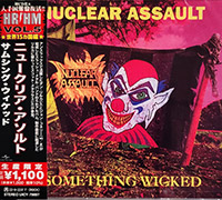 Nuclear Assault의 앨범 Something Wicked [Limited Edition] 커버 아트 이미지