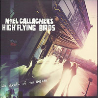 Noel Gallagher's High Flying Birds의 앨범 The Death Of You And Me [CD Single] 커버 아트 이미지
