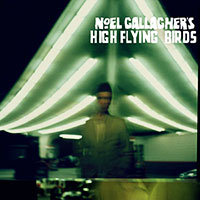 Noel Gallagher's High Flying Birds의 앨범 Noel Gallagher's High Flying Birds [2 Bonus Tracks] 커버 아트 이미지