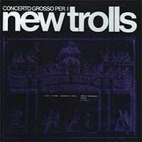 New Trolls의 Concerto Grosso N. 1 E N. 2 앨범 커버