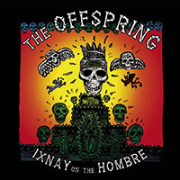 The Offspring의 앨범 Ixnay On The Hombre 커버 아트 이미지