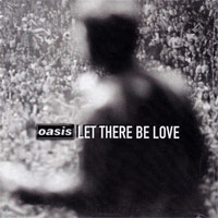 Oasis의 앨범 Let There Be Love [Promo CD Single] 커버 아트 이미지