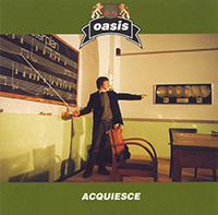 Oasis의 앨범 Acquiesce [US Promo] 커버 아트 이미지