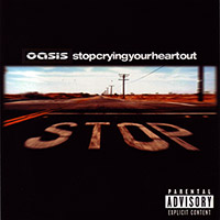 Oasis의 앨범 Stop Crying Your Heart Out [DVD Single] 커버 아트 이미지