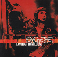 Oasis의 앨범 Familiar To Millions [2CD] 커버 아트 이미지