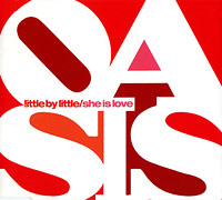 Oasis의 앨범 Little By Little/She Is Love [Maxi] 커버 아트 이미지