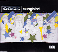 Oasis의 앨범 Songbird (UK Version)[CD Single] 커버 아트 이미지