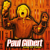 Paul Gilbert (Mr. Big)의 앨범 King Of Clubs [Bonus Track](1997) 커버 아트 이미지