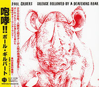 Paul Gilbert (Mr. Big)의 앨범 Silence Followed by a Deafening Roar 커버 아트 이미지