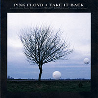Pink Floyd의 앨범 Take It Back [CD Single][Limited Edition](1994) 커버 아트 이미지