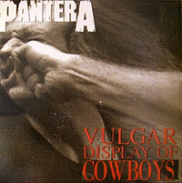 Pantera의 앨범 Vulgar Display Of Cowboys 커버 아트 이미지