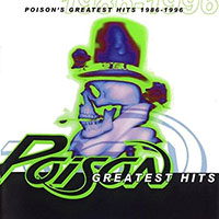 Poison의 앨범 Greatest Hits 1986-1996 [Rmst] 커버 아트 이미지