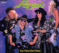 Poison의 앨범 Your Mama Don't Dance [CD Single] 커버 아트 이미지