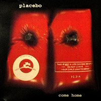 Placebo의 앨범 Come Home [Maxi] 커버 아트 이미지