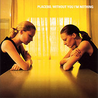 Placebo의 앨범 Without You I'm Nothing 커버 아트 이미지