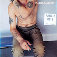 Placebo의 앨범 Nancy Boy [EP][Part 2][Digipak] 커버 아트 이미지