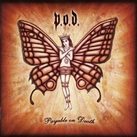 P.O.D. (Payable On Death)의 Payable On Death [CD/DVD][Limited Edition] 앨범 커버