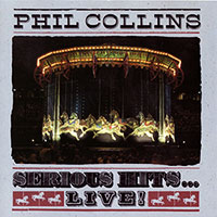 Phil Collins (Genesis)의 Serious Hits...Live! 앨범 커버