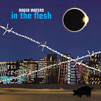 Roger Waters (Pink Floyd)의 앨범 In The Flesh - Live [2CD] 커버 아트 이미지
