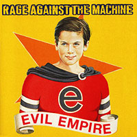 Rage Against The Machine의 Evil Empire 앨범 커버