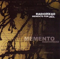 Radiohead의 앨범 Memento For Later... (Live) [Bootleg] 커버 아트 이미지