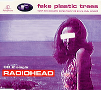 Radiohead의 앨범 Fake Plastic Trees [Maxi][CD2] 커버 아트 이미지