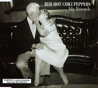 Red Hot Chili Peppers의 앨범 My Friends [CD Single] 커버 아트 이미지