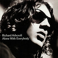 Richard Ashcroft (The Verve)의 앨범 Alone With Everybody 커버 아트 이미지